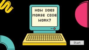How Does Morse Code Work?